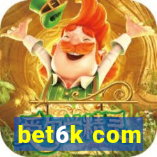 bet6k com